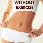Lose Belly Fat without Exercise