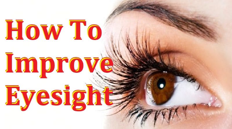 How To Improve Eyesight